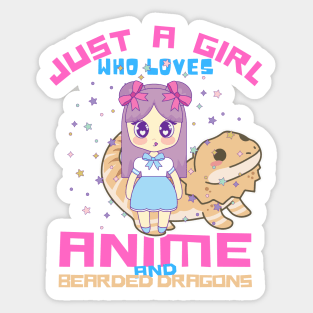 Just A Girl Who Loves Anime And Bearded Dragons Sticker